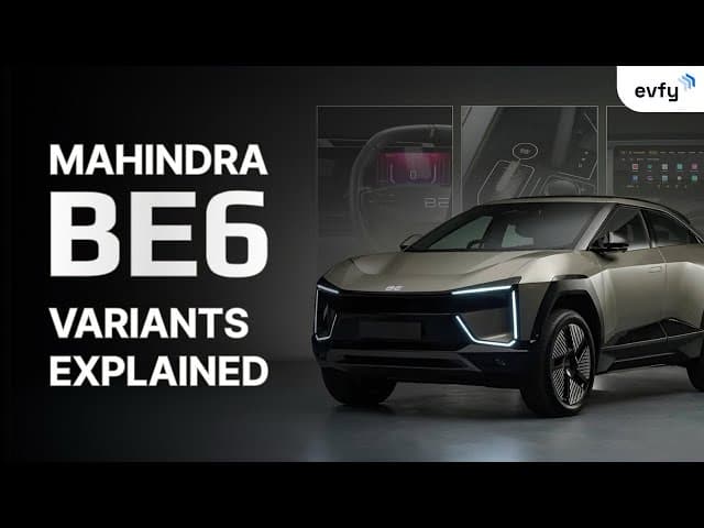 Mahindra BE 6 All Variants Explained | Which one to choose? | Evfy @mahindraelectricsuvs